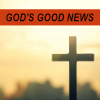 2024: God's Good News, Easter